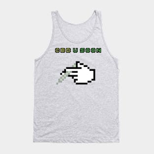 CBD U Soon Tank Top